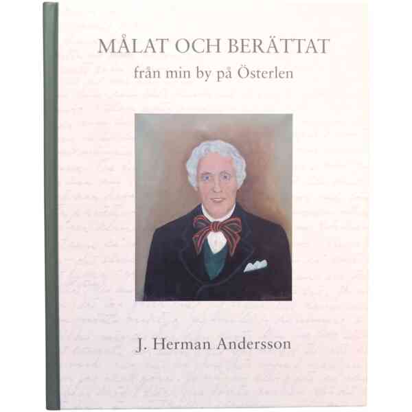 Målat och berättat från min by på Österlen av Andersson, J. Herman