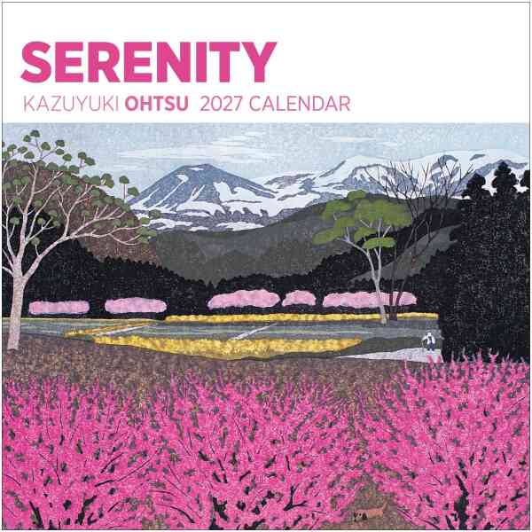 Serenity: Kazuyuki Ohtsu 2027 Wall Calendar